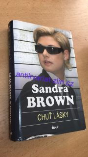 SANDRA BROWN - CHUŤ LÁSKY