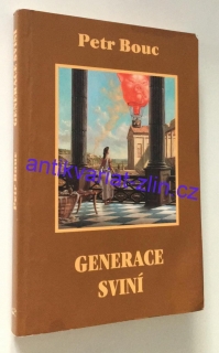 Petr Bouc - Generace sviní