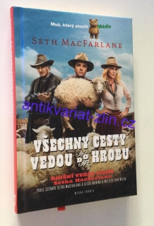 Seth Macfarlane - Všechny cesty vedou do hrobu