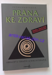 Petra Knotková - Prána ke zdraví