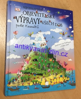 Nejpodivuhodnější objevitelské výpravy všech dob podle Koumáků