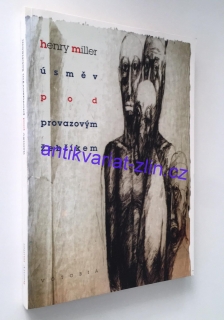 Henry Miller - Úsměv pod provazovým žebříkem