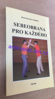 René Javorek a kolektiv - Sebeobrana pro každého