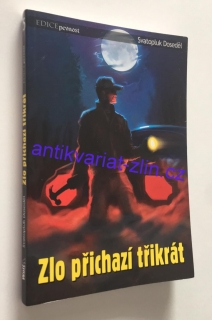 Svatopluk Doseděl - Zlo přichází třikrát