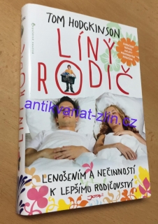 Tom Hodgkinson - Líný rodič