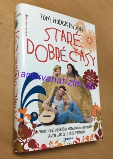 Tom Hodgkinson - Staré dobré časy