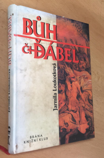 Jarmila Loukotková - Bůh či ďábel