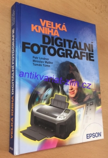 Petr Linder - Velká kniha digitální fotografie