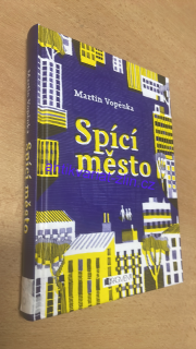 NARTIN VOPĚNKA - SPÍCÍ MĚSTO