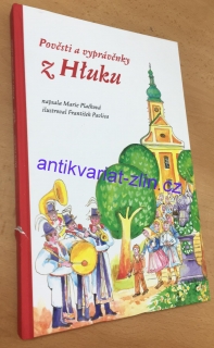 Pověsti a vyprávěnky z Hluku - Marie Plačková