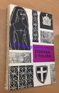 Lion Feuchtwanger - Židovka z Toleda