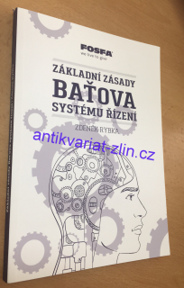 Zdeněk Rybka - Základní zásady Baťova systému řízení