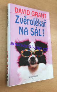 David Grant - Zvěrolékař na sál!