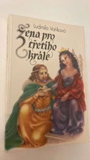 Ludmila Vaňková - Žena pro třetího krále