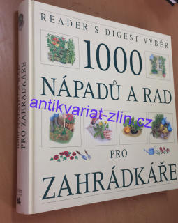1000 nápadů a rad pro zahrádkáře
