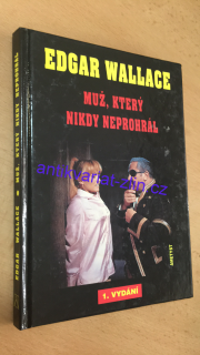 Edgar Wallace - Muž, který nikdy neprohrál