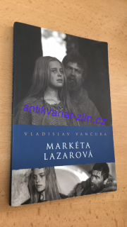Vladislav Vančura - Markéta Lazarová