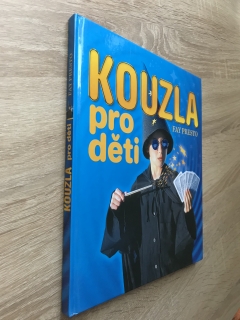 Kouzla pro děti -Fay Presto