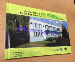 Milan Paprčka - Litoměřicko nejen z nebe