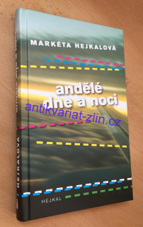 Markéta Hejkalová - Andělé dne a noci
