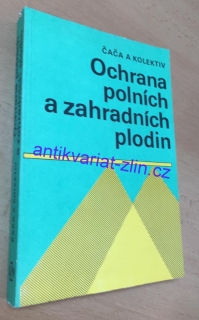 Čača a kolektiv - Ochrana polních a zahradních plodin