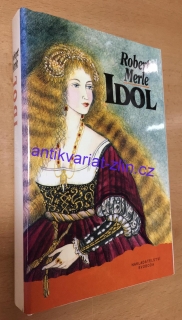 Robert Merle - Idol