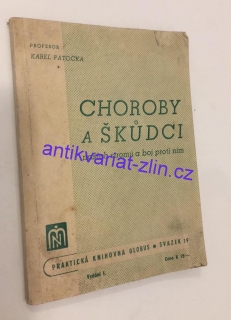Karel Patočka - Choroby a škůdci