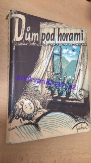 Jaroslav Šulc - Dům pod horami