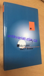 Mary T. Browne - Síla karmy