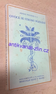 Adolf Pelikán - Ovoce se stromu poznání