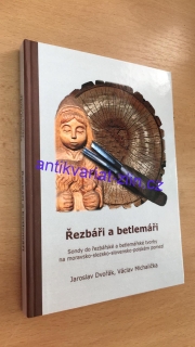 Jaroslav Dvořák - Řezbáři a betlemáři