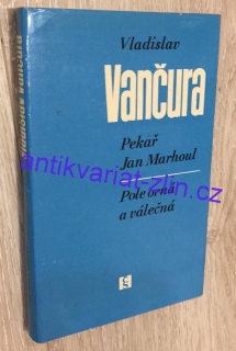 Vladislav Vančura - Pekař Jan Marhoul