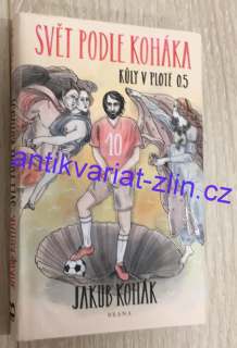 Jakub Kohák - Svět podle Koháka 