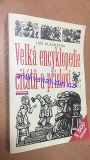 Jiří Plachetka - Velká encyklopedie citátů a přísloví