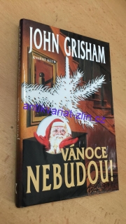 John Grisham - Vánoce nebudou!