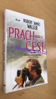 ROBERTJAMES WALLER - PRACH TISÍCE CEST