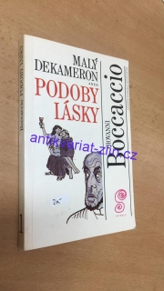 GIOVANNI BOCCACCIO - MALÝ DEKAMERON ANEB PODOBY LÁSKY