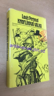 Louis Pergaud - Knoflíková válka