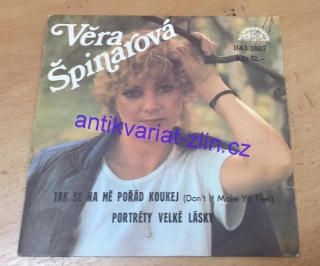 SP VĚRA ŠPINÁROVÁ - TAK SE NA MĚ POŘÁD KOUKEJ