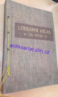 LITERÁRNÍ ATLAS - DÍL PRVNÍ