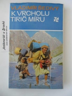 VLADIMÍR ŠEDIVÝ - K VRCHOLU TIRIČ MÍRU