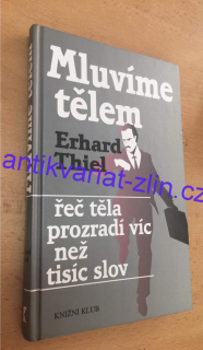 ERHARD THIEL - MLUVÍME TĚLEM