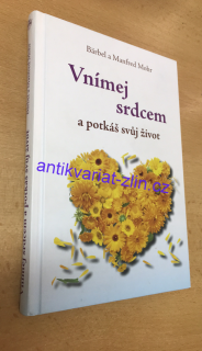 BÄRBEL A MANFRED MOHR - VNÍMEJ SRDCEM A POTKÁŠ SVŮJ ŽIVOT