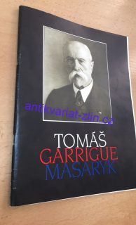TOMÁŠ GARRIGUE MASARYK