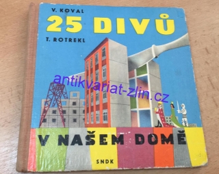 V. KOVAL - 25 DIVŮ V NAŠEM DOMĚ