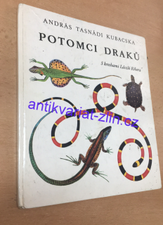 ANDRÁS TASNÁDI KUBACSKA - POTOMCI DRAKŮ