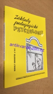 RUDOLF KOHOUTEK - ZÁKLADY PEDAGOGICKÉ PSYCHOLOGIE
