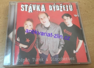 CD STÁVKA DÝDŽEJŮ