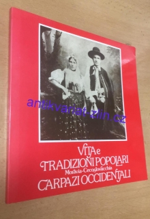 VITA E TRADIZIONI POPOLARI - CARPAZI OCCIDENTALI 