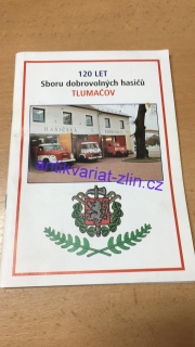 120 LET SBORU DOBROVOLNÝCH HASIČŮ TLUMAČOV